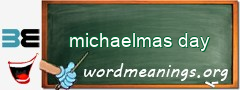 WordMeaning blackboard for michaelmas day